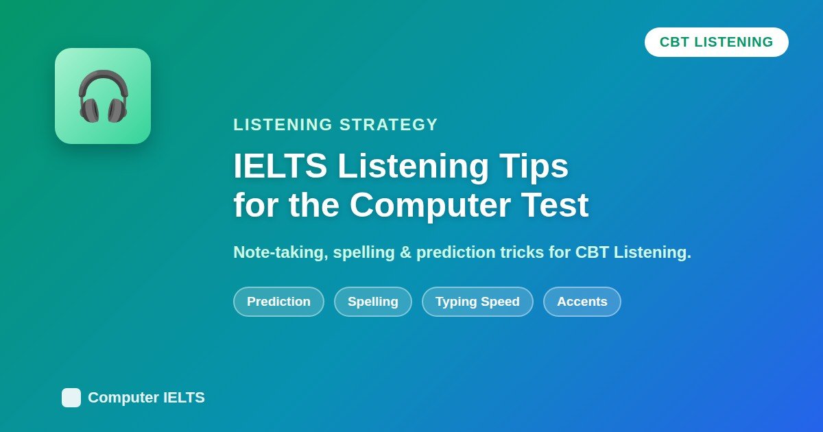 IELTS Listening Tips for the Computer-Based Test (CBT)