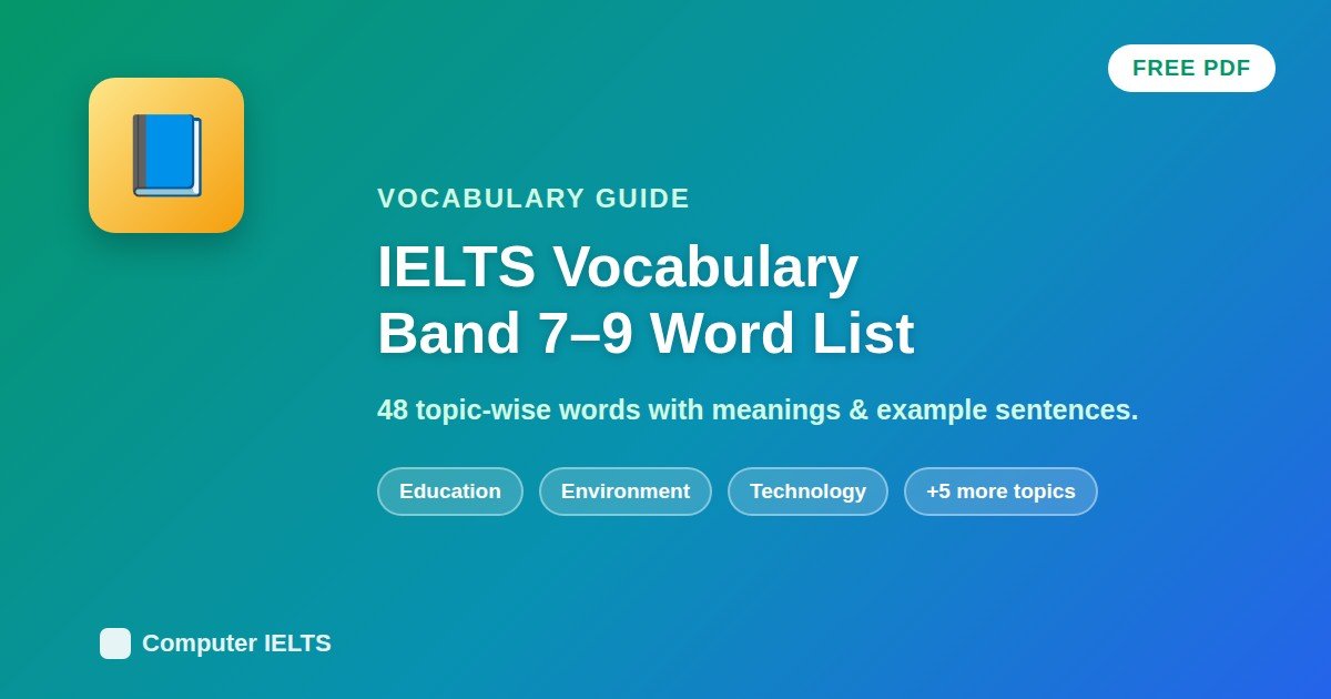 IELTS Vocabulary Words List (Band 7-9): Topic-Wise With Free PDF